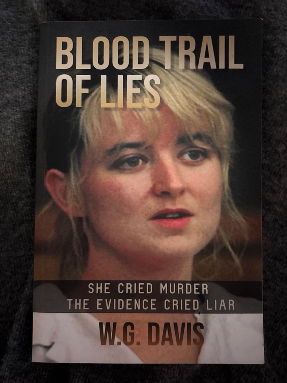 Blood Trail of Lies by W.G. Davis - True Crime Paperback